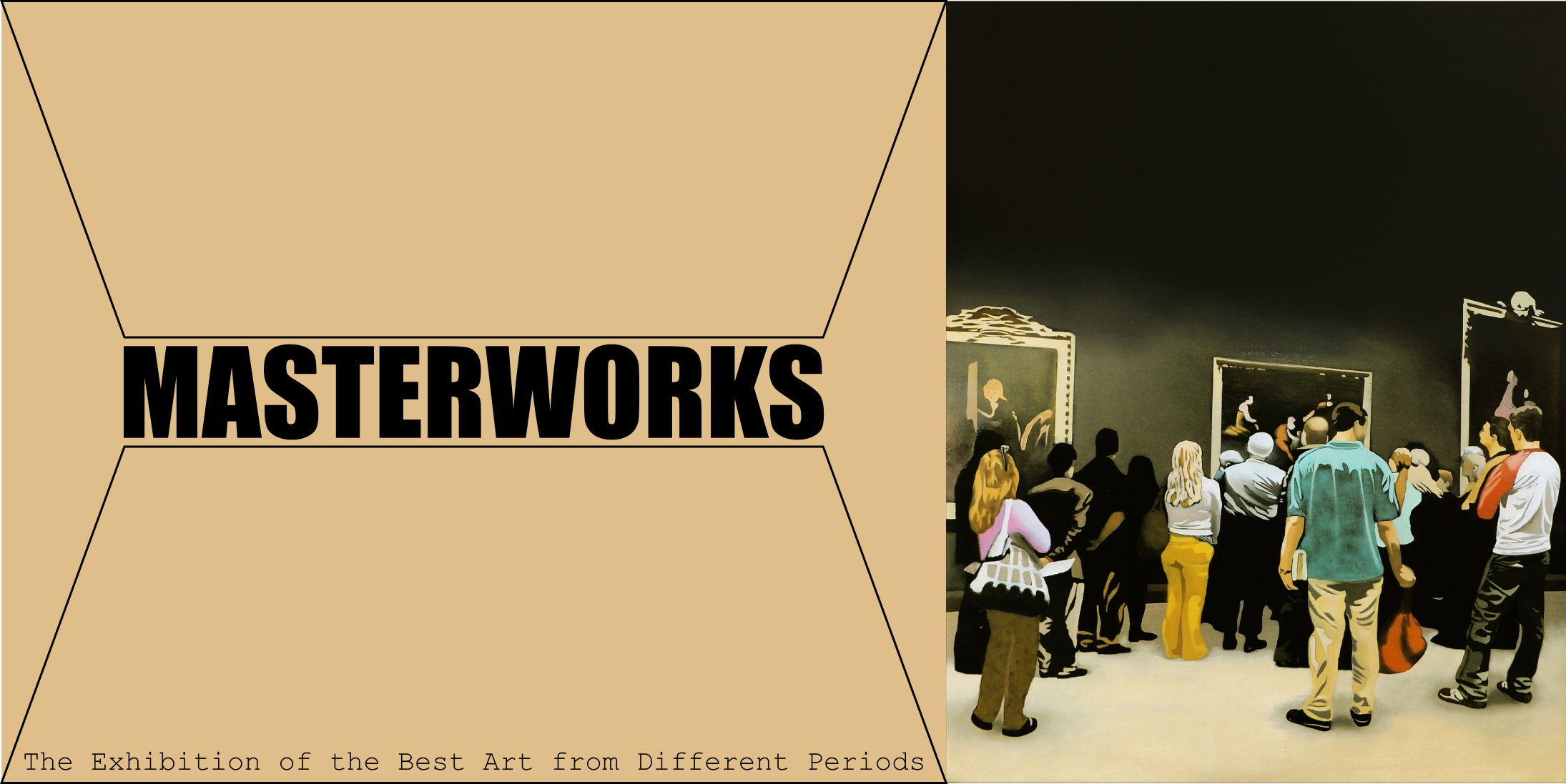 Exhibition Masterworks