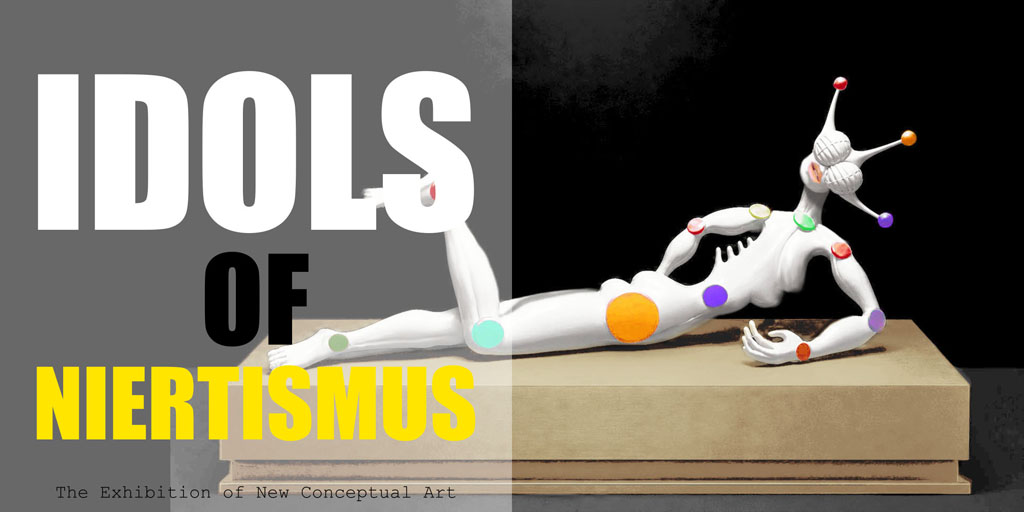 Exhibition, new, sensational, avant-garde, conceptual art, new art, Idols of Niertismus, Nicholaas Chiao